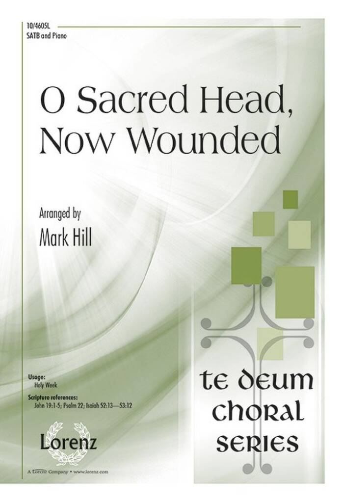 O Sacred Head, Now Wounded
