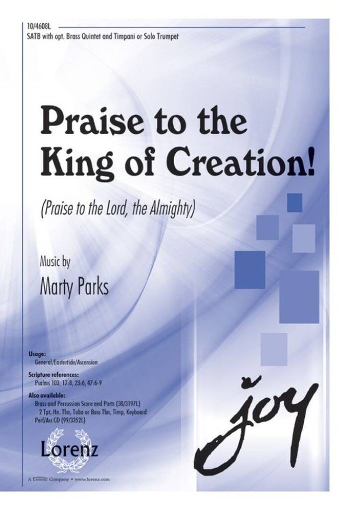 Praise To The King Of Creation!