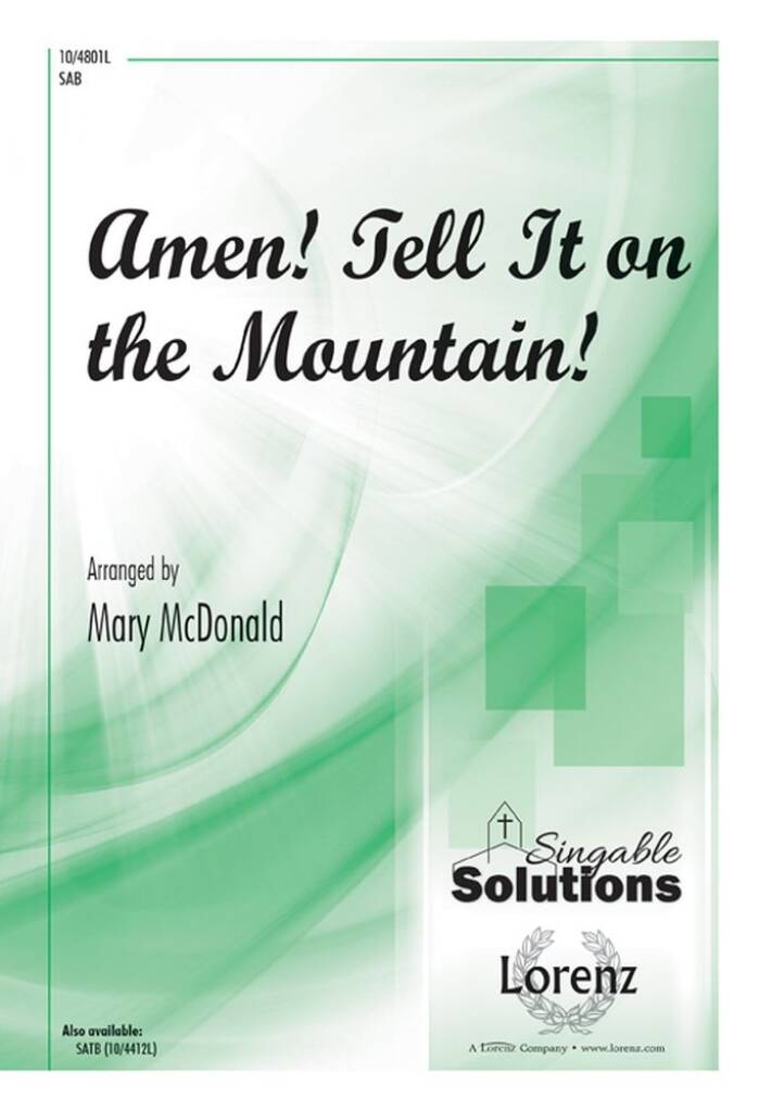 Amen! Tell It On The Mountain!