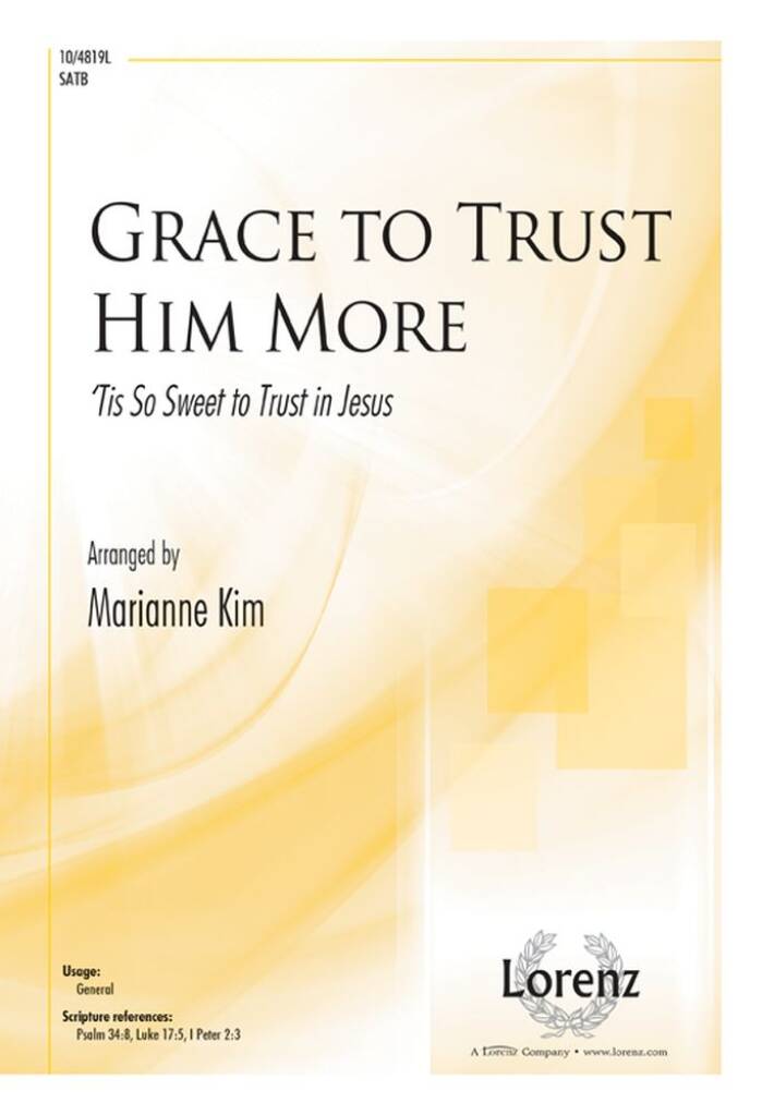 Grace To Trust Him More