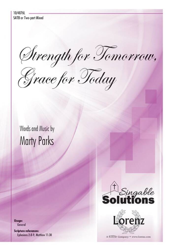 Strength For Tomorrow, Grace For Today
