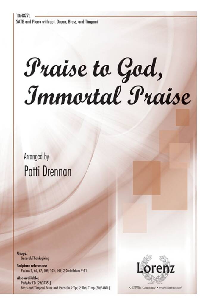 Praise To God, Immortal Praise