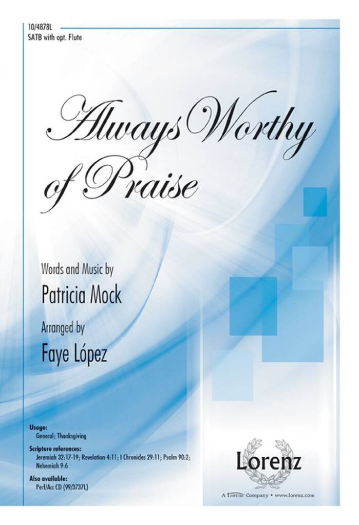 Always Worthy Of Praise