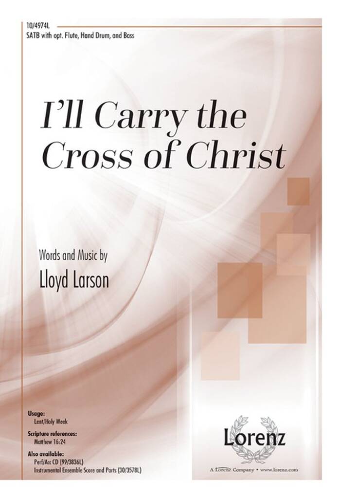 I'll Carry The Cross Of Christ