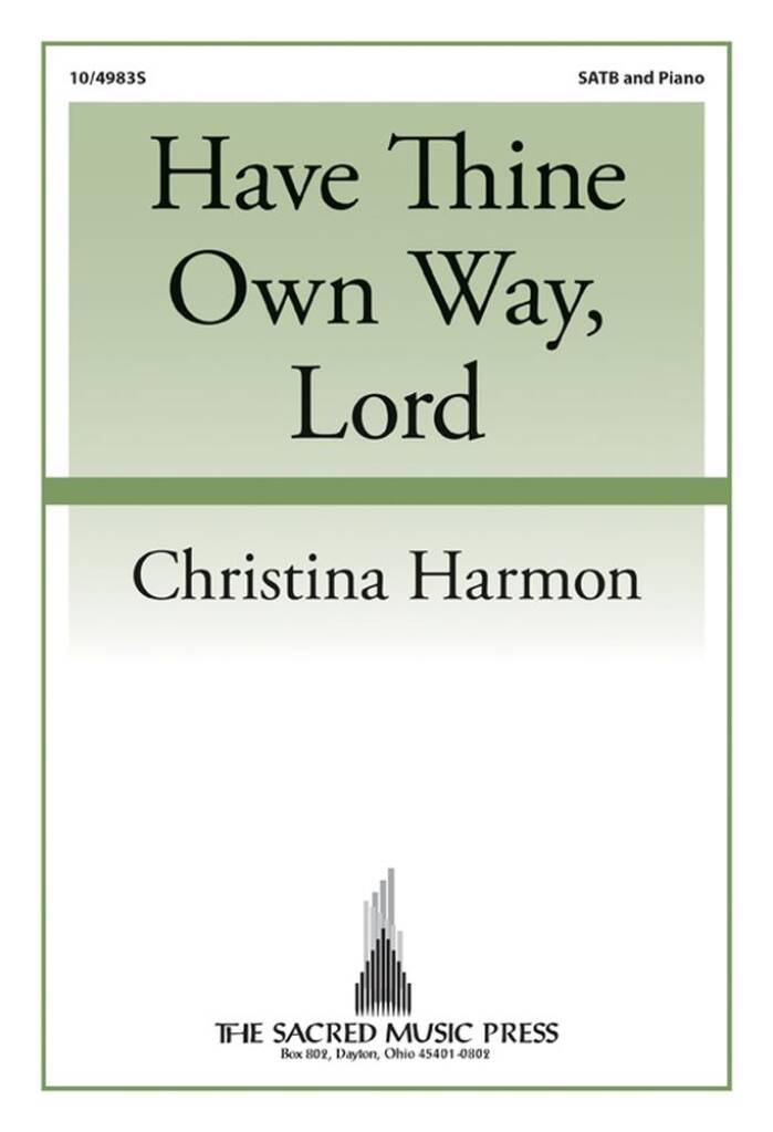 Have Thine Own Way, Lord