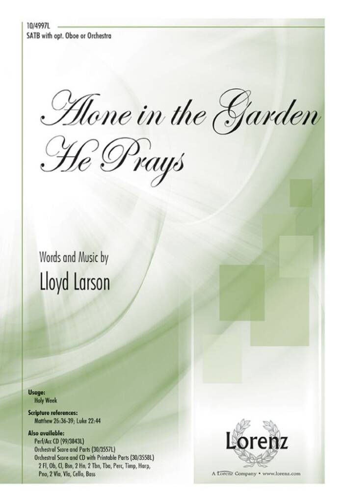 Alone In The Garden He Prays