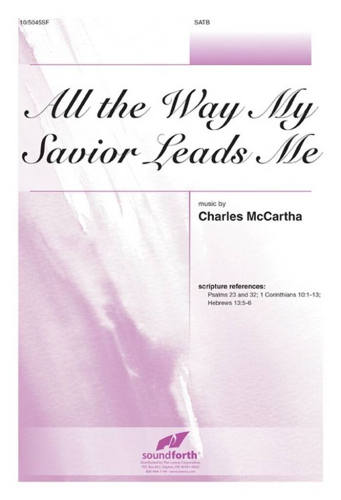 All The Way My Savior Leads Me