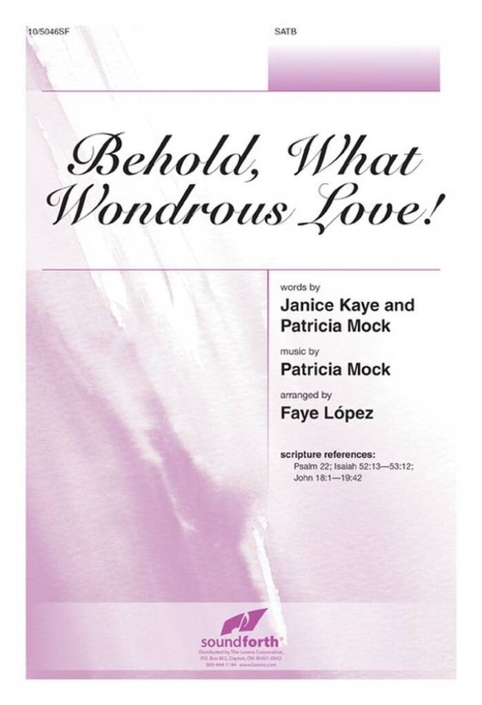 Behold, What Wondrous Love!