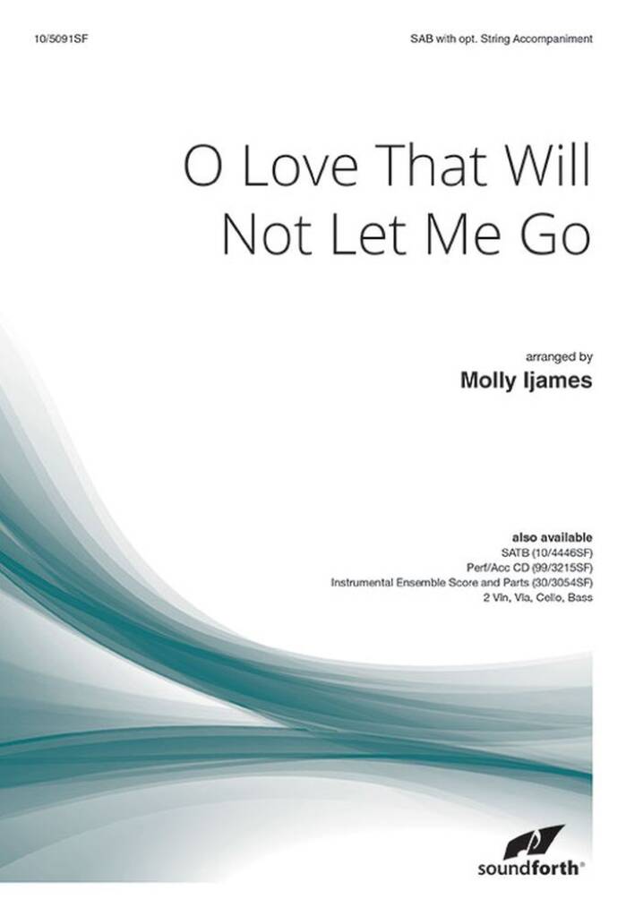 O Love That Will Not Let Me Go