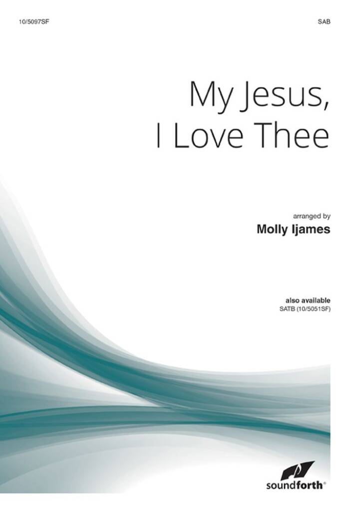 My Jesus, I Love Thee