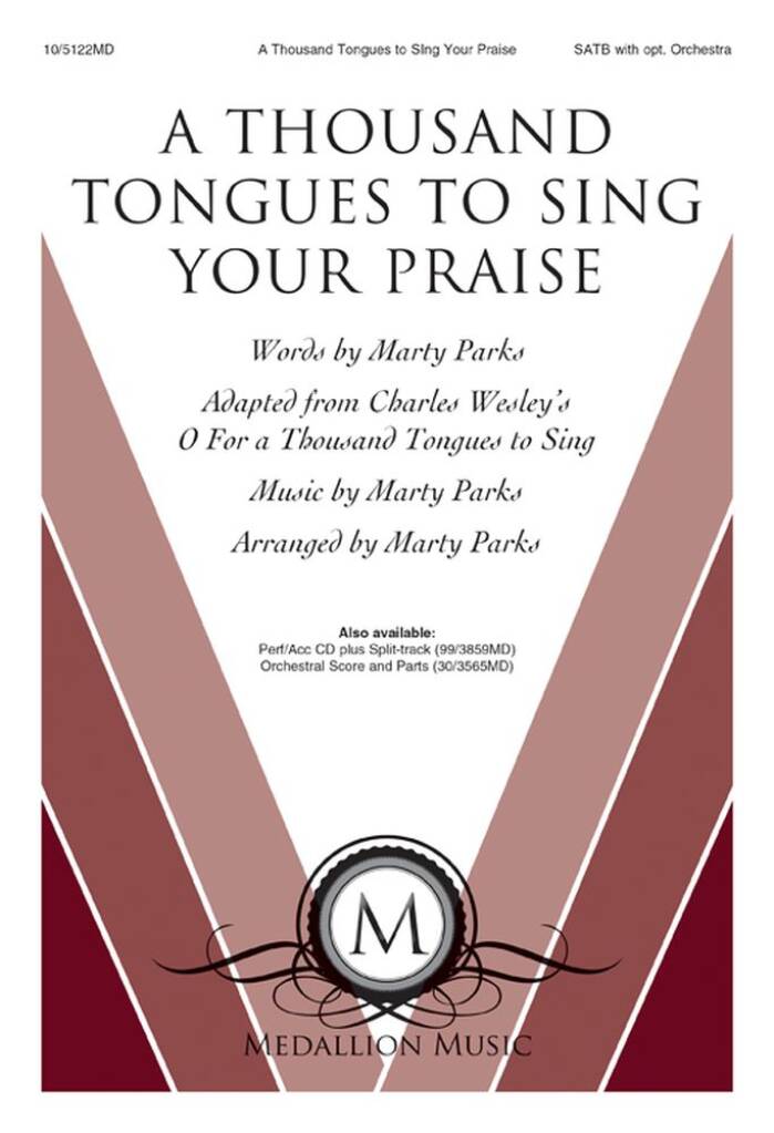 A Thousand Tongues To Sing Your Praise
