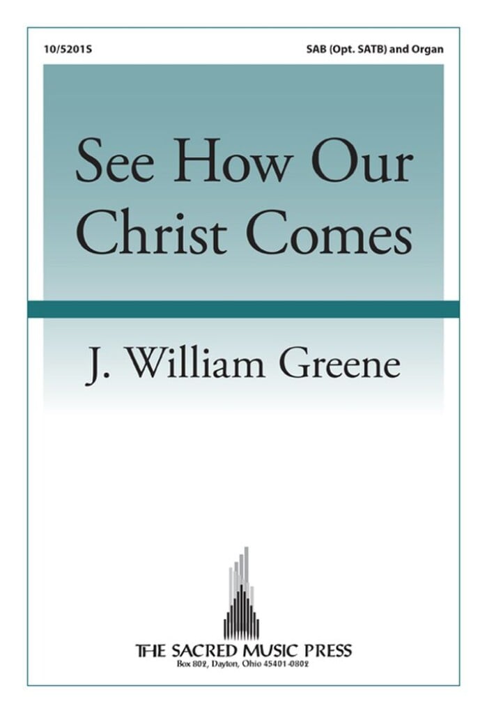 See How Our Christ Comes