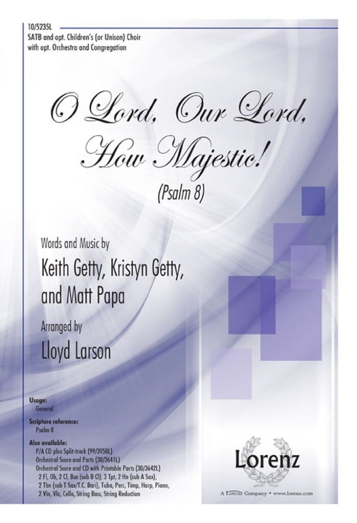 O Lord, Our Lord, How Majestic!