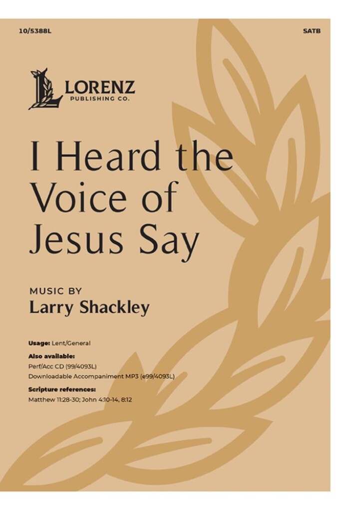 I Heard the Voice of Jesus Say
