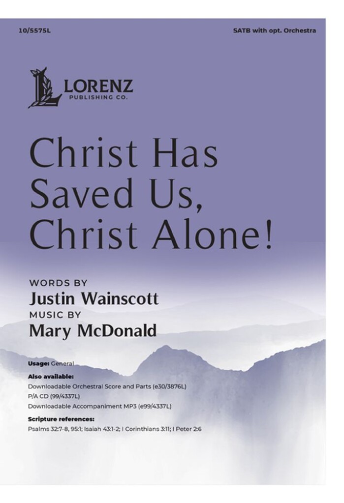 Christ Has Saved Us, Christ Alone