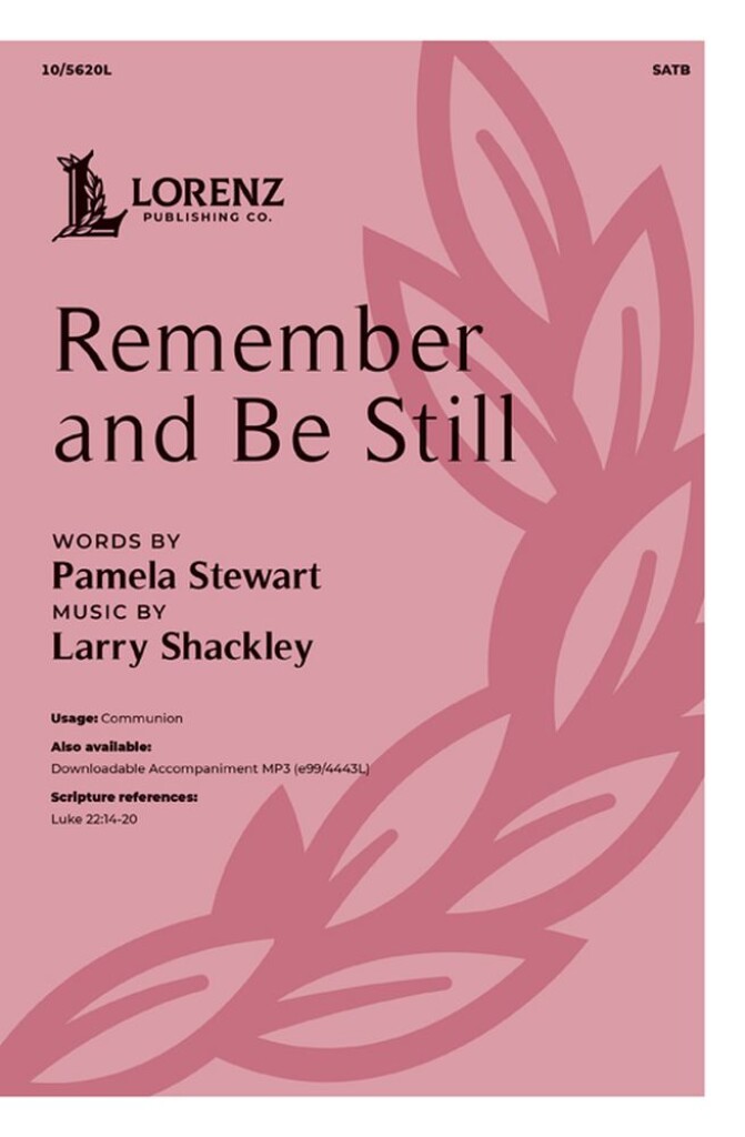Remember and Be Still