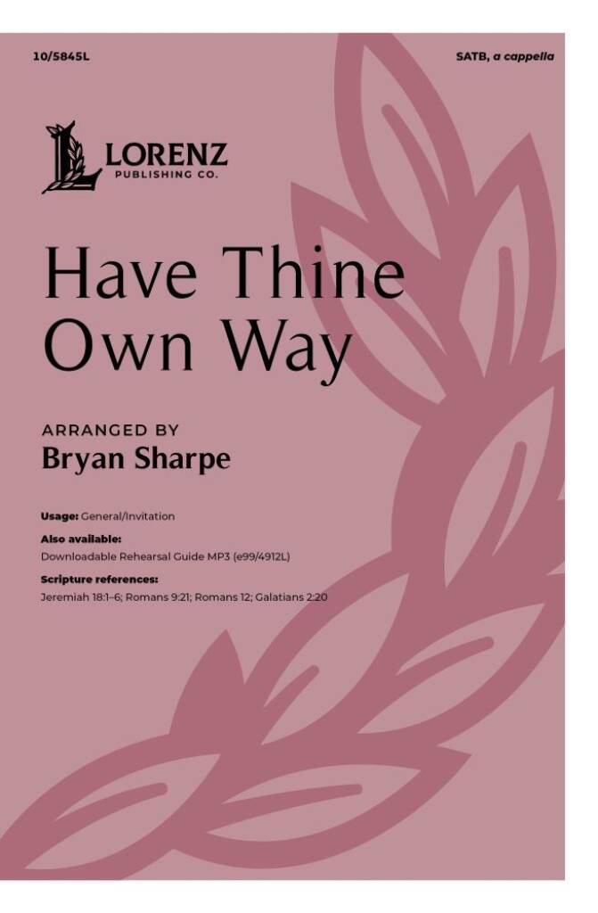 Have Thine Own Way