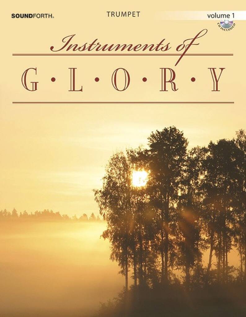 Instruments Of Glory, Vol. 1
