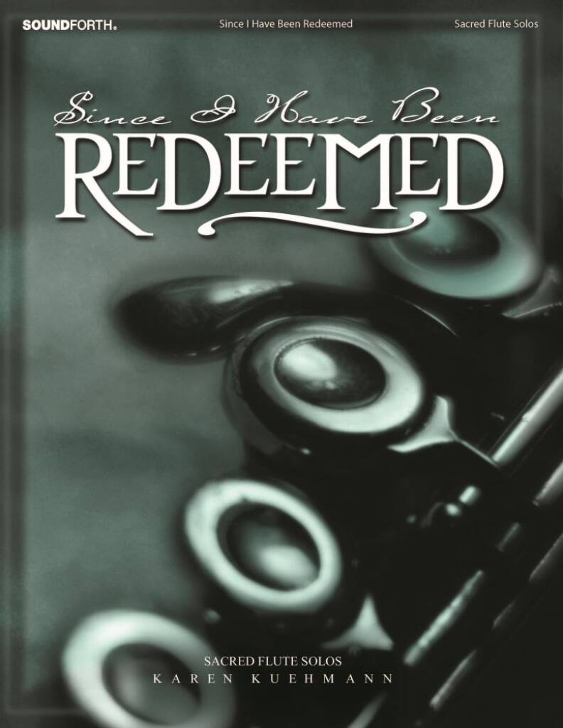 Since I Have Been Redeemed