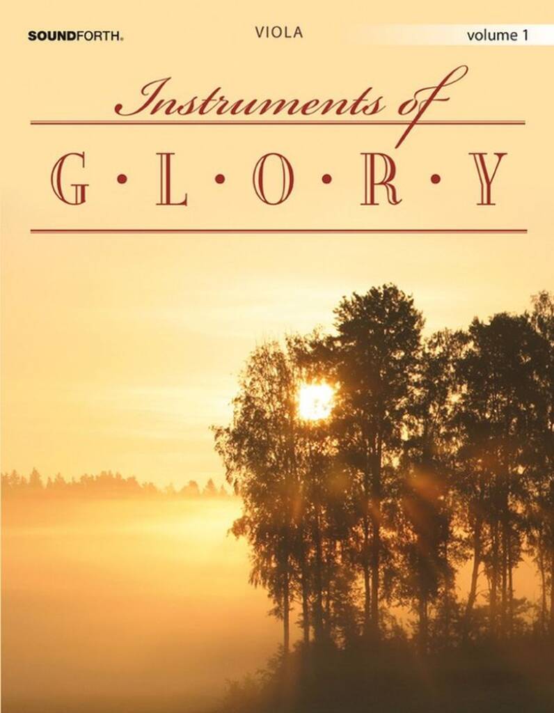 Instruments Of Glory, Vol. 1