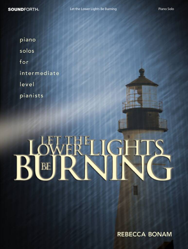 Let The Lower Lights Be Burning