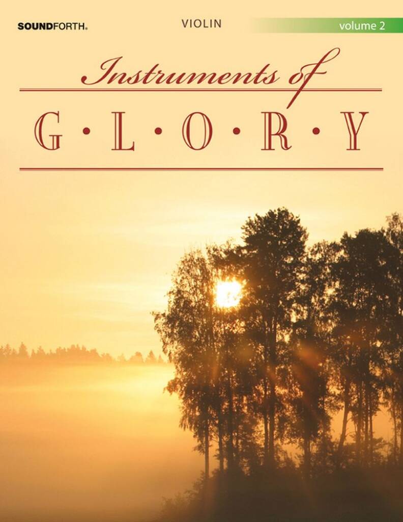 Instruments Of Glory, Vol. 2