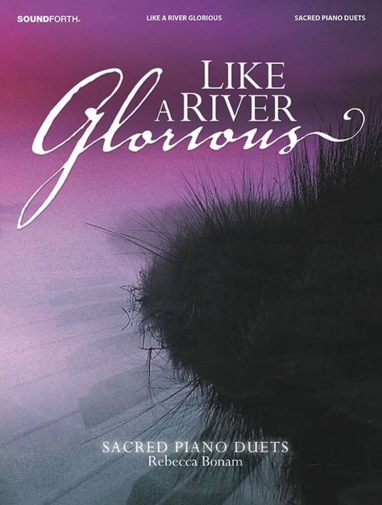 Like A River Glorious
