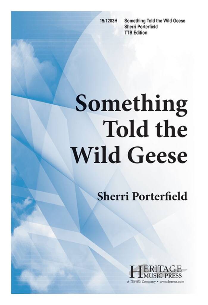 Something Told The Wild Geese
