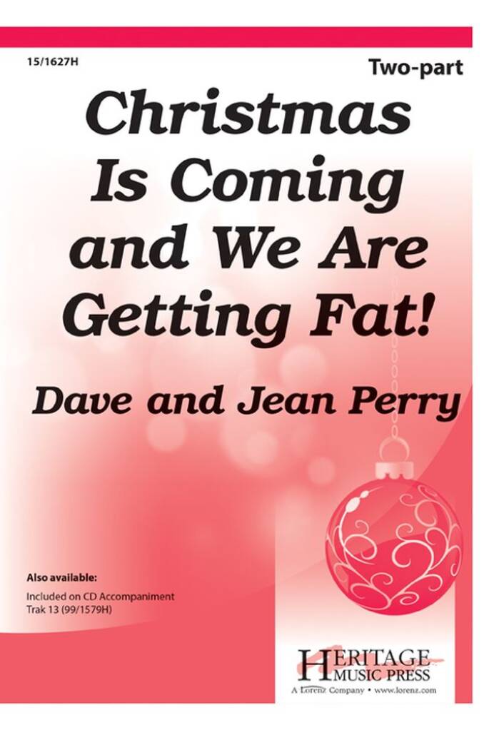 Christmas Is Coming and We Are Getting Fat