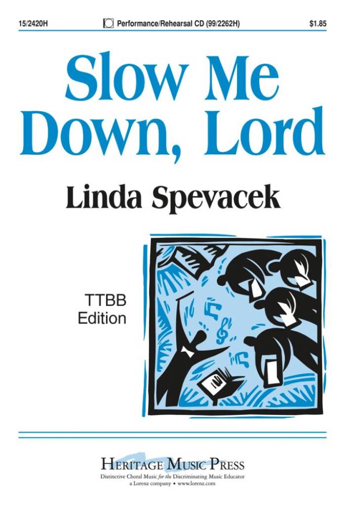 Slow Me Down, Lord