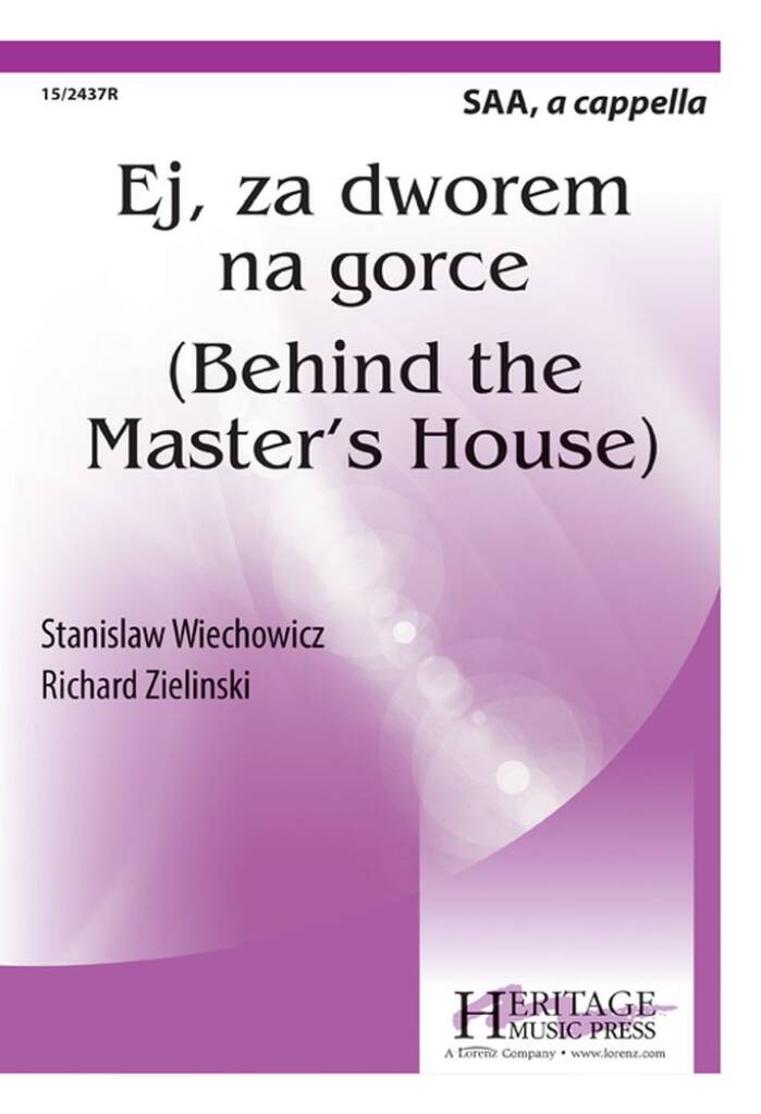Ej, Za Dworem Na Górce (Behind The Master's House)