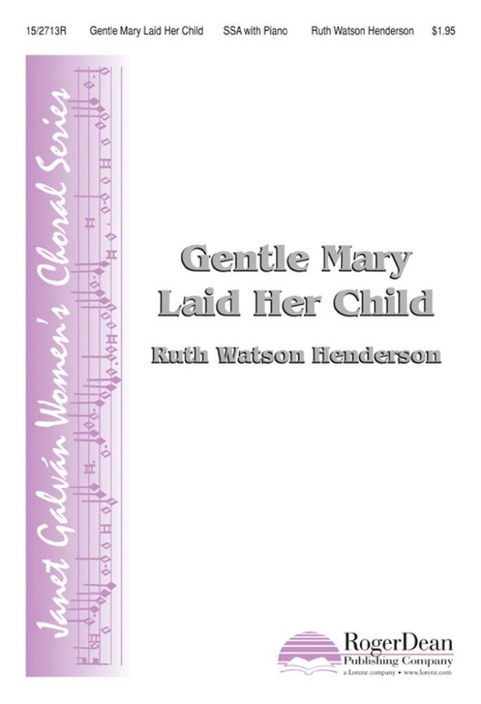 Gentle Mary Laid Her Child