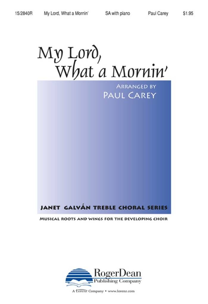 My Lord, What A Mornin'
