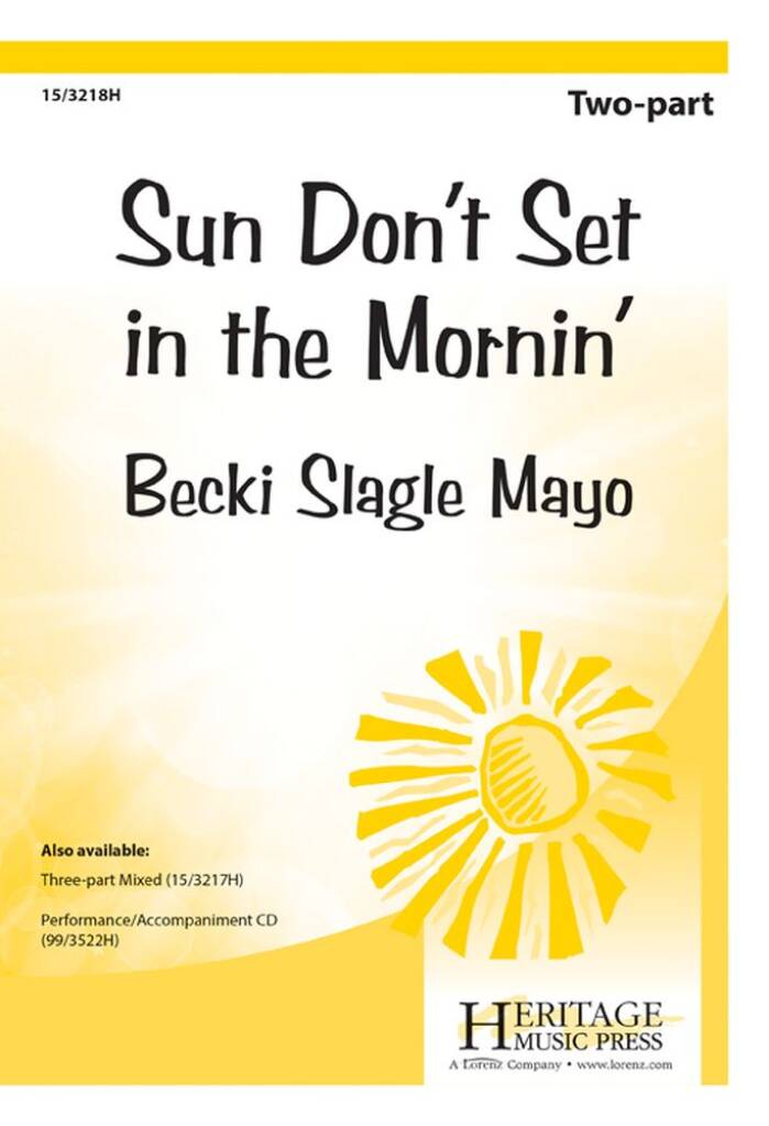 Sun Don't Set In The Mornin'