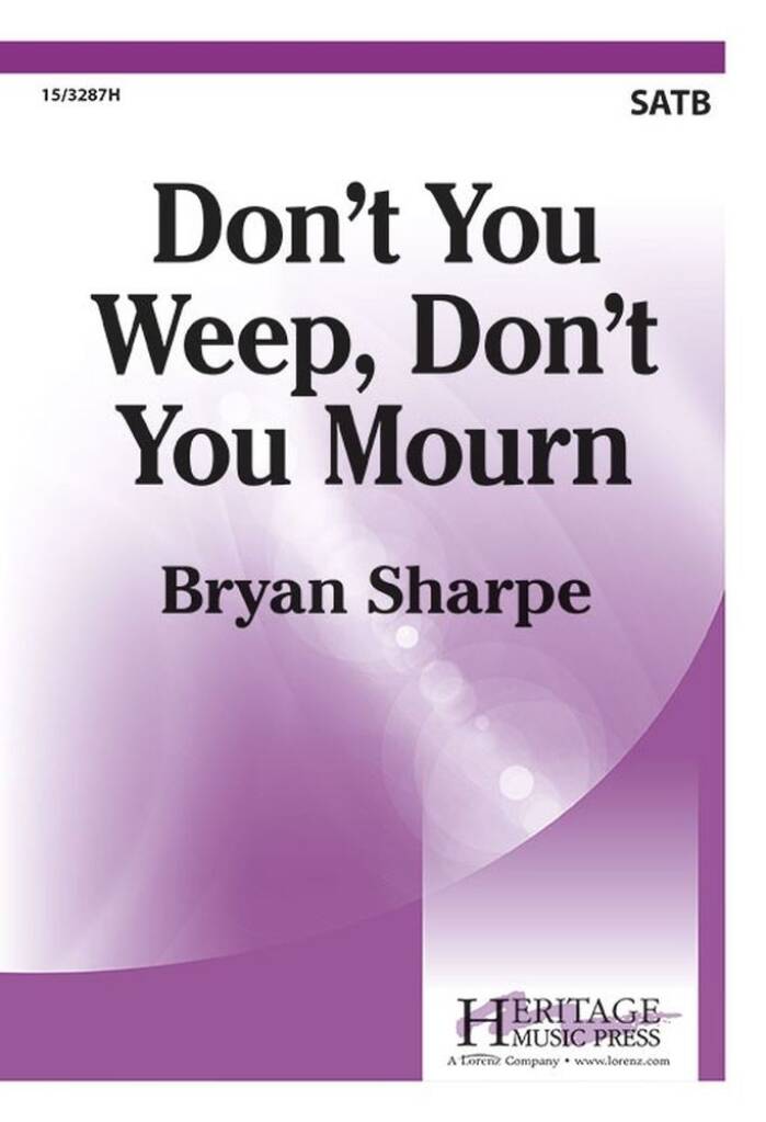 Don't You Weep, Don't You Mourn