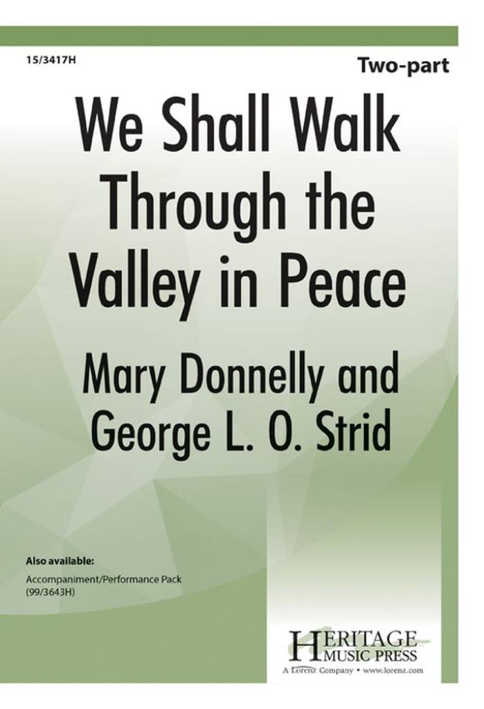We Shall Walk Through The Valley In Peace
