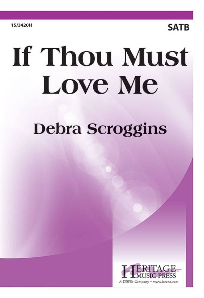 If Thou Must Love Me
