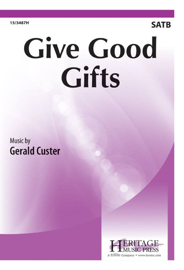 Give Good Gifts