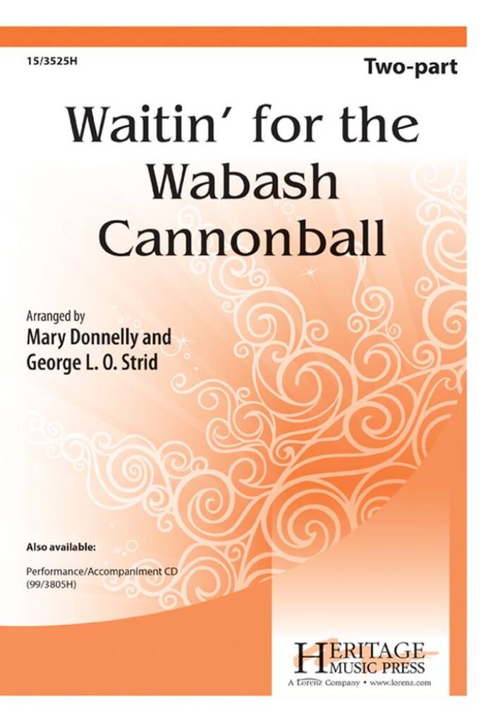 Waitin' For The Wabash Cannonball