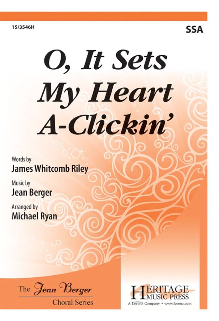 O It Sets My Heart A-Clickin'