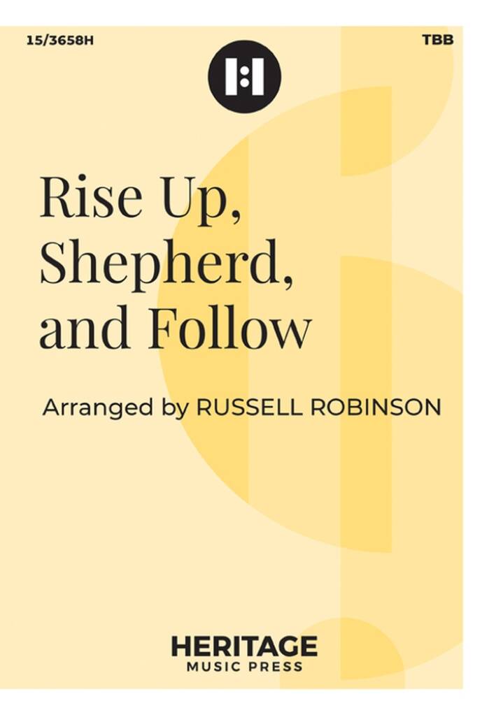 Rise Up, Shepherd, and Follow