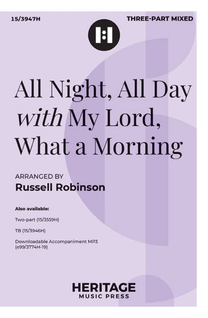 All Night, All Day with My Lord, What a Morning