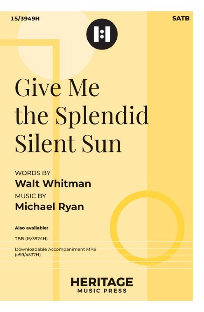 Give Me the Splendid Silent Sun
