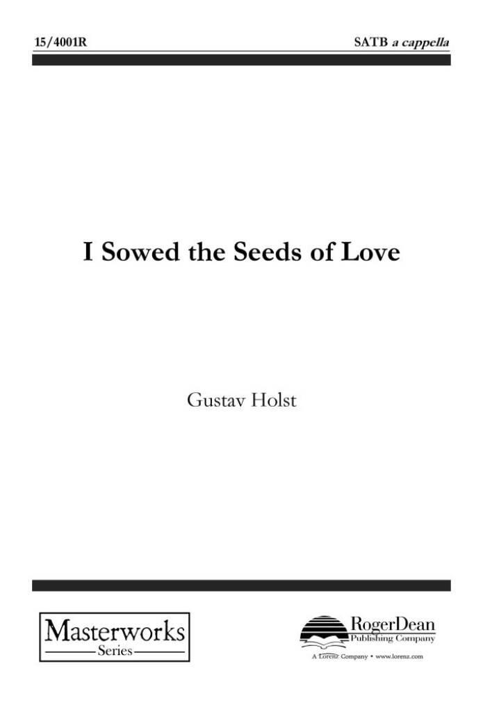 I Sowed The Seeds Of Love