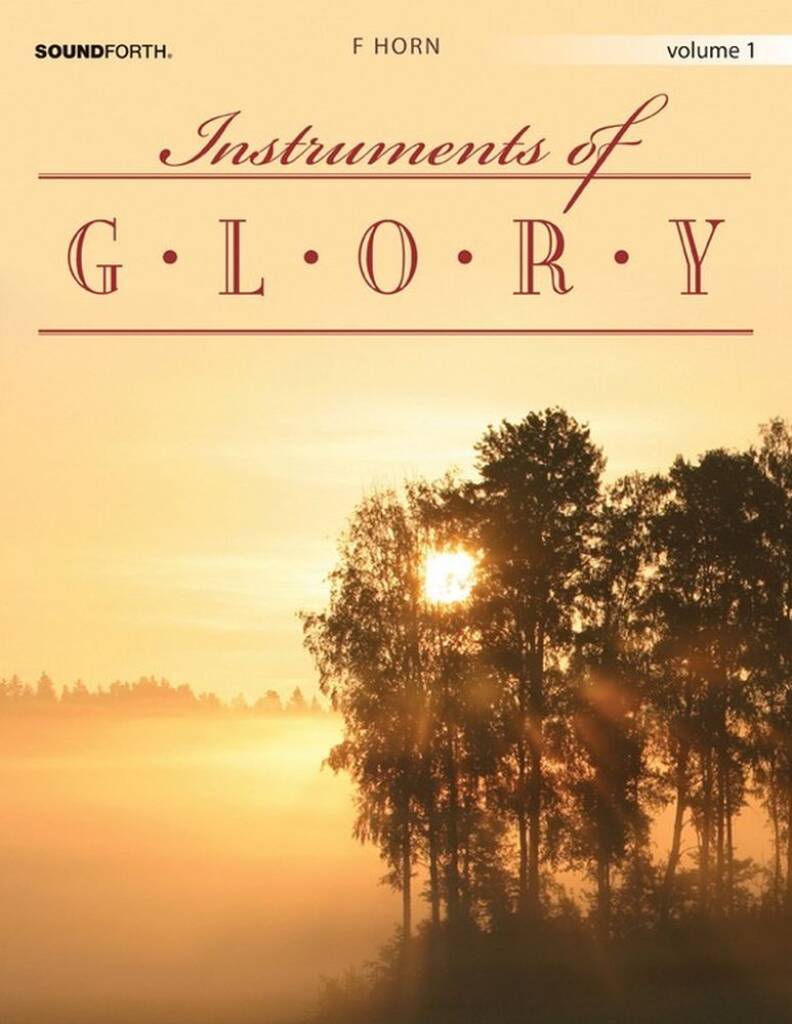 Instruments Of Glory Vol. 1