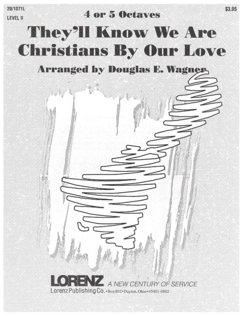 They'll Know We Are Christians By Our Love