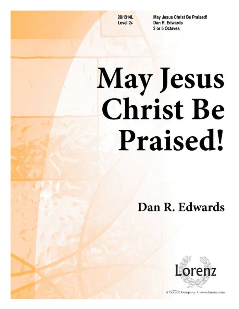 May Jesus Christ Be Praised!