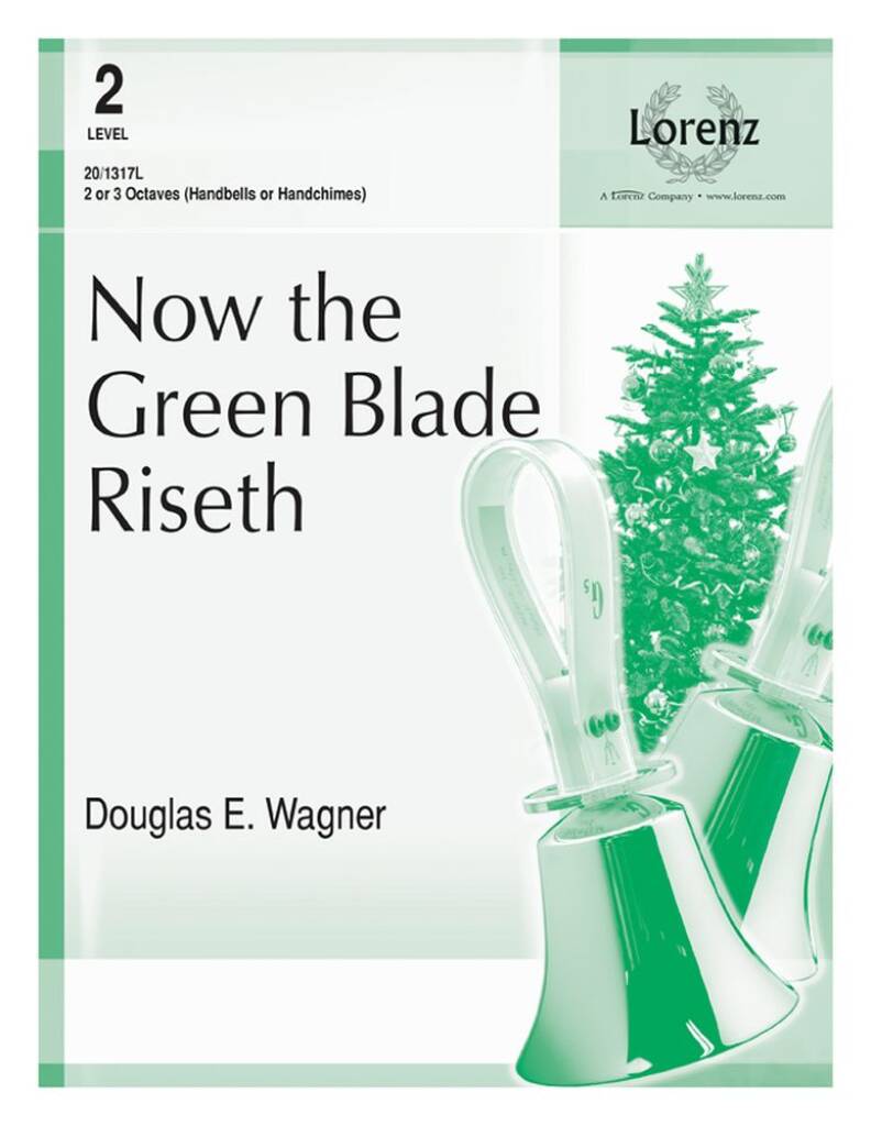 Now The Green Blade Riseth