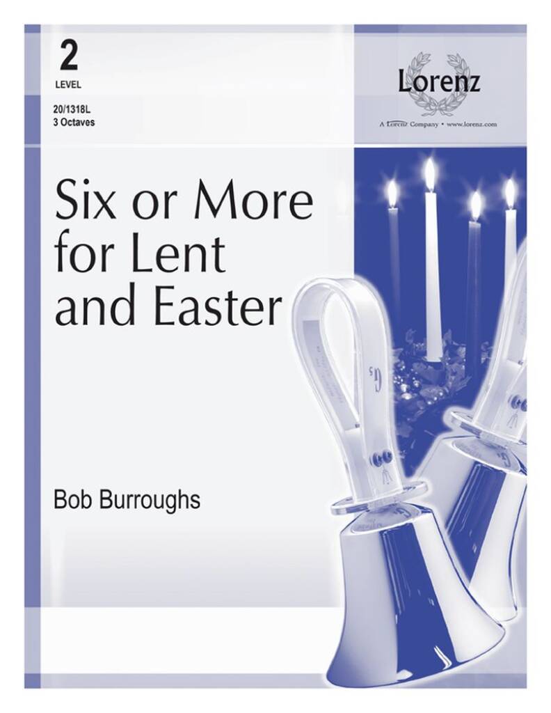 Six or More For Lent and Easter