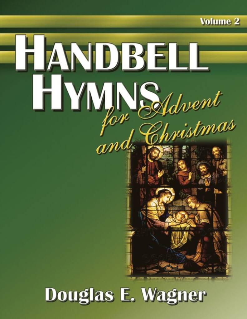 Handbell Hymns For Advent and Christmas, Vol. 2